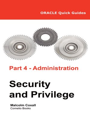 cover image of Part 4--Oracle Administration: Security and Privilege